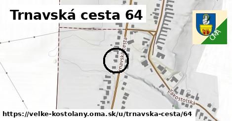 Trnavská cesta 64, Veľké Kostoľany