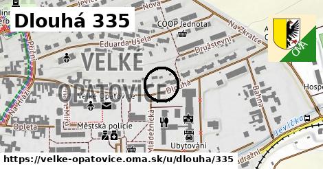 Dlouhá 335, Velké Opatovice