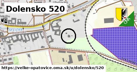 Dolensko 520, Velké Opatovice