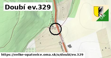 Doubí ev.329, Velké Opatovice