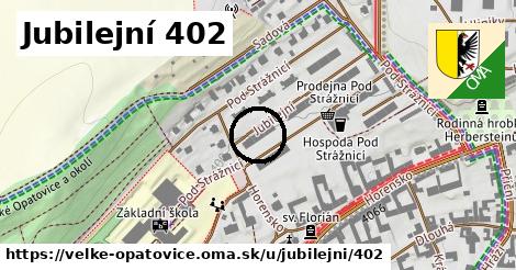 Jubilejní 402, Velké Opatovice