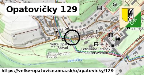 Opatovičky 129, Velké Opatovice