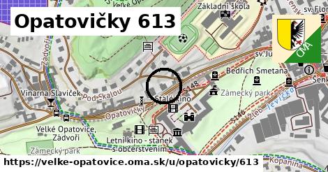 Opatovičky 613, Velké Opatovice