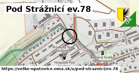 Pod Strážnicí ev.78, Velké Opatovice