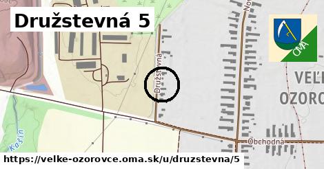 Družstevná 5, Veľké Ozorovce