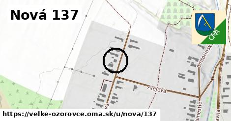 Nová 137, Veľké Ozorovce