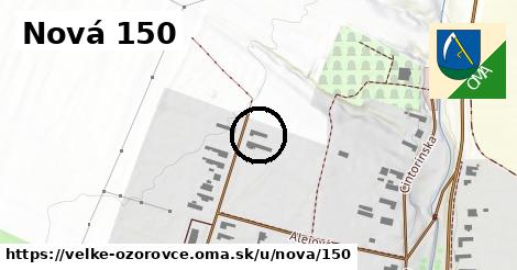 Nová 150, Veľké Ozorovce