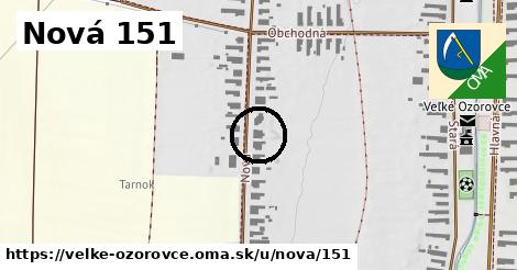 Nová 151, Veľké Ozorovce