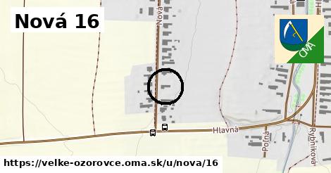 Nová 16, Veľké Ozorovce