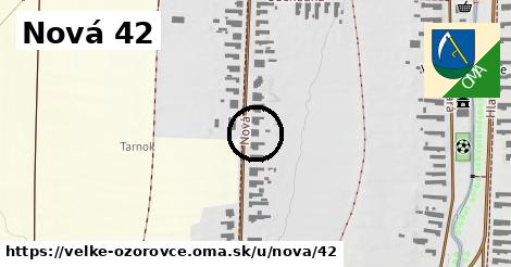 Nová 42, Veľké Ozorovce