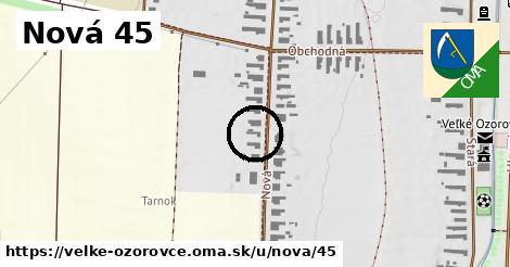 Nová 45, Veľké Ozorovce