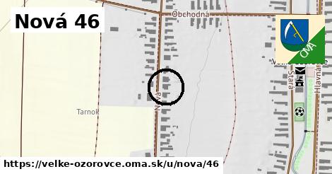 Nová 46, Veľké Ozorovce