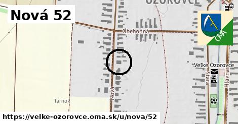 Nová 52, Veľké Ozorovce