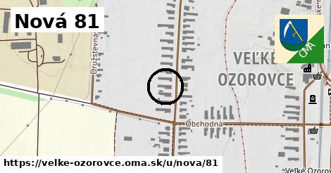 Nová 81, Veľké Ozorovce