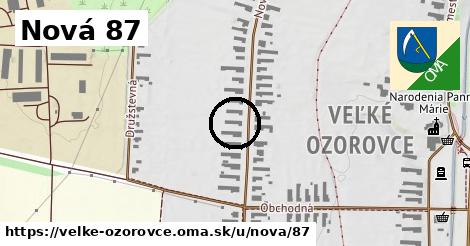 Nová 87, Veľké Ozorovce
