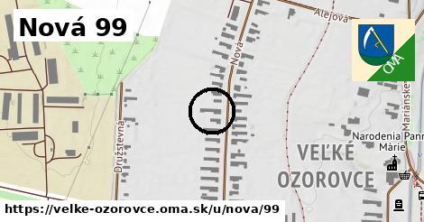 Nová 99, Veľké Ozorovce