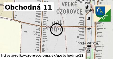 Obchodná 11, Veľké Ozorovce