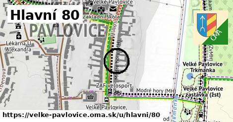 Hlavní 80, Velké Pavlovice