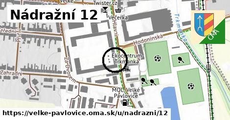 Nádražní 12, Velké Pavlovice