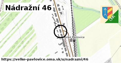 Nádražní 46, Velké Pavlovice