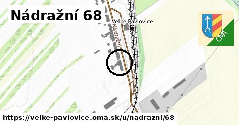 Nádražní 68, Velké Pavlovice