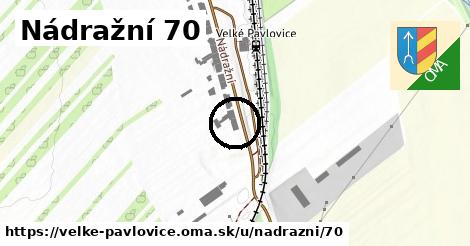 Nádražní 70, Velké Pavlovice