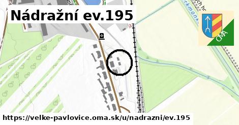 Nádražní ev.195, Velké Pavlovice