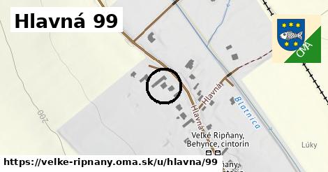 Hlavná 99, Veľké Ripňany