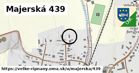 Majerská 439, Veľké Ripňany