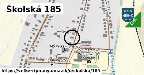 Školská 185, Veľké Ripňany