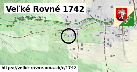 Veľké Rovné <span class="supisne">1742</span>