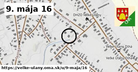 9. mája 16, Veľké Úľany