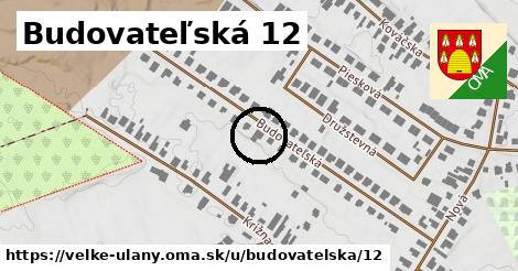 Budovateľská 12, Veľké Úľany