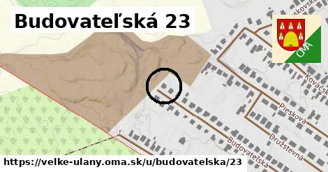 Budovateľská 23, Veľké Úľany