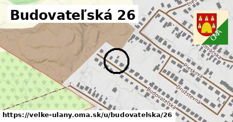 Budovateľská 26, Veľké Úľany