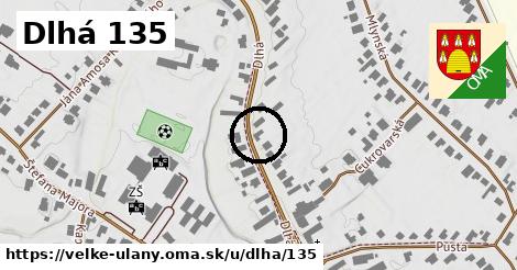 Dlhá 135, Veľké Úľany