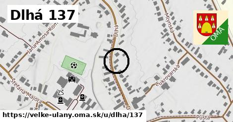 Dlhá 137, Veľké Úľany