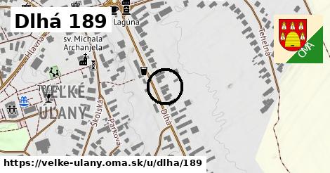 Dlhá 189, Veľké Úľany