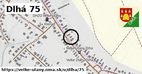 Dlhá 75, Veľké Úľany