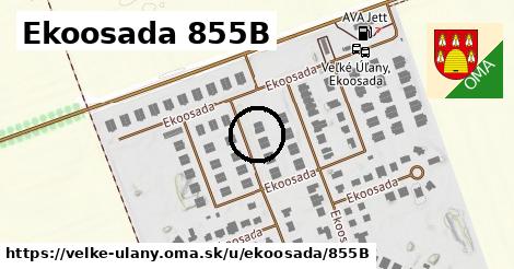 Ekoosada 855B, Veľké Úľany