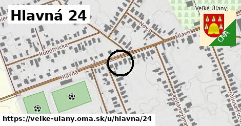 Hlavná 24, Veľké Úľany