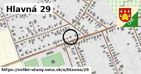 Hlavná 29, Veľké Úľany