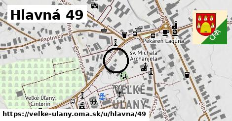 Hlavná 49, Veľké Úľany