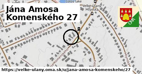 Jána Amosa Komenského 27, Veľké Úľany