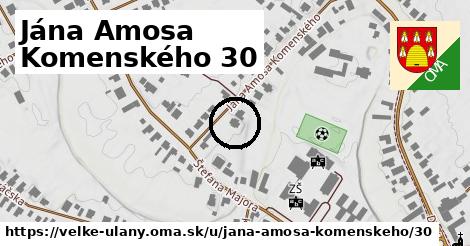 Jána Amosa Komenského 30, Veľké Úľany