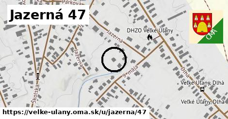 Jazerná 47, Veľké Úľany