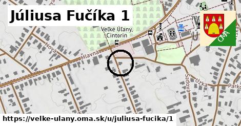 Júliusa Fučíka 1, Veľké Úľany