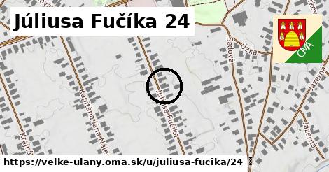 Júliusa Fučíka 24, Veľké Úľany