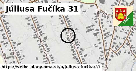 Júliusa Fučíka 31, Veľké Úľany