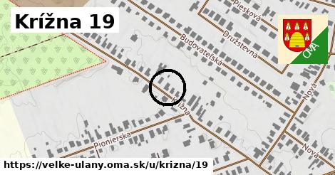 Krížna 19, Veľké Úľany